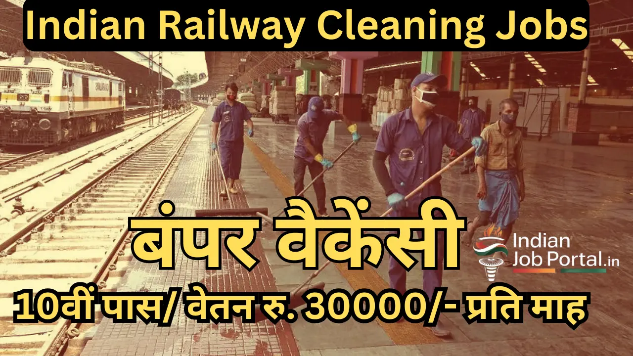 Indian Railway Cleaning Job Vacancies: A Comprehensive Guide